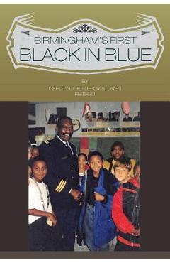 Birmingham\'s First Black in Blue - Leroy Stover