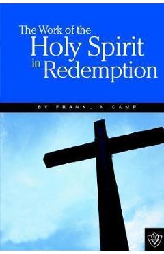 The work of the holy spirit - franklin camp