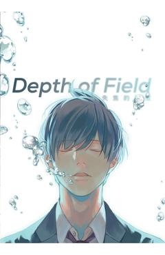 Depth of Field Vol. 1