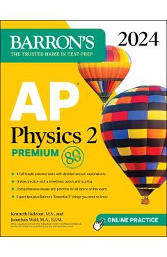 AP Physics 2 Premium, 2024: 4 Practice Tests + Comprehensive Review + Online Practice - Kenneth Rideout