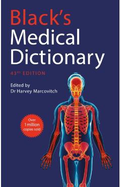 Black's Medical Dictionary - Harvey Marcovitch
