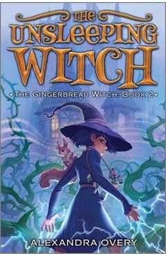 The Unsleeping Witch - Alexandra Overy