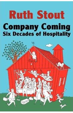 Company Coming: Six Decades of Hospitality - Ruth Stout