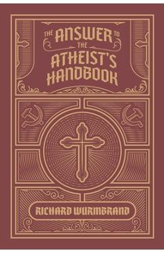 The Answer to the Atheist\'s Handbook - Richard Wurmbrand