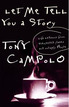 Let Me Tell You a Story - Tony Campolo