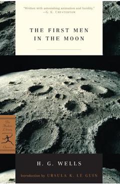 The First Men in the Moon - H. G. Wells