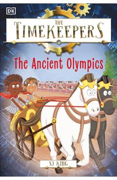 The Timekeepers: The Ancient Olympics - Sj King
