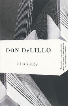 Players - Don Delillo