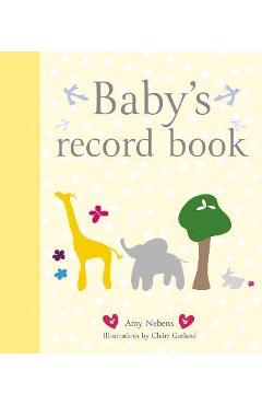 Baby\'s Record Book - Amy Nebens