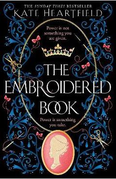The Embroidered Book - Kate Heartfield