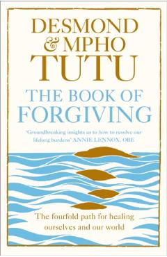 The Book of Forgiving - Desmond M. Tutu