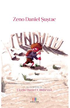 Alandalia - Zeno Daniel Sustac - EDITURA CREATOR