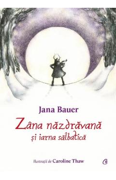 Zana nazdravana si iarna salbatica - Jana Bauer