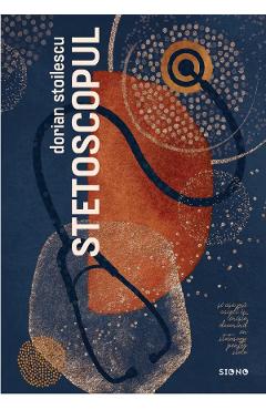 Stetoscopul - Dorian Stoilescu - SIONO