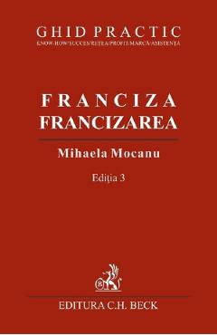 Franciza, francizarea. Ghid practic Ed.3 – Mihaela Mocanu carte