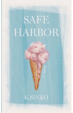 Safe Harbor - K. Sinko