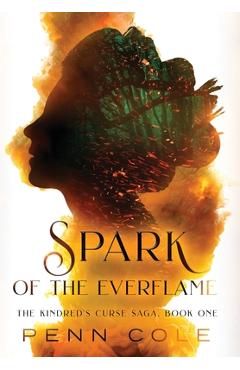 Spark of the Everflame - Penn Cole