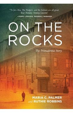 On the Rocks: The Primadonna Story - Maria C. Palmer