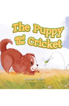 The Puppy and The Cricket - Angelyn Peppers