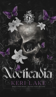Nocticadia: A Dark Academia Gothic Romance - Keri Lake | Libris.ro