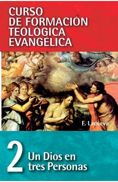 Cft 02 - Un Dios En Tres Personas - Francisco Lacueva