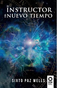 El instructor del Nuevo Tiempo - Sixto Paz Wells