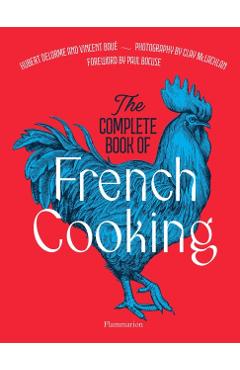 The Complete Book of French Cooking - Vincent Boué