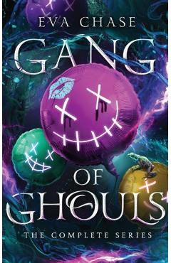 Gang of Ghouls: The Complete Series - Eva Chase