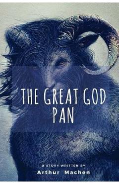 The Great God Pan - Arthur Machen