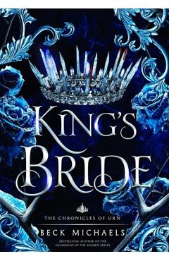 King\'s Bride (Chronicles of Urn #1) - Beck Michaels