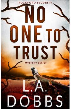 No One To Trust - L. A. Dobbs