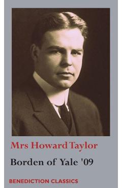 Borden of Yale \'09 - Howard Taylor