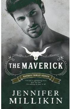 The maverick - jennifer millikin