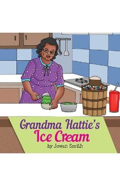 Grandma Hattie\'s Ice Cream - Jowan Smith