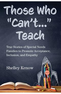 Those Who Can\'t... Teach - Shelley Kenow