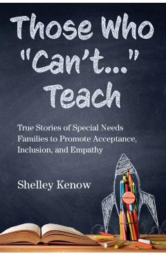 Those Who Can't... Teach - Shelley Kenow