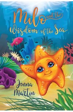 Milo and the Wisdom of the Sea - Jenna Martin