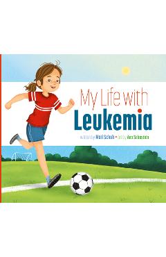 My life with leukemia - mari c. schuh