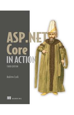 ASP.NET Core in Action, Third Edition - Andrew Lock
