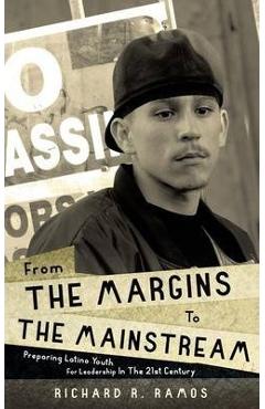 From the margins to the mainstream - richard r. ramos