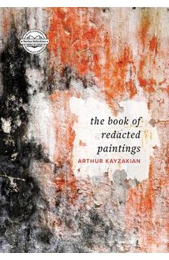 The Book of Redacted Paintings - Arthur Kayzakian