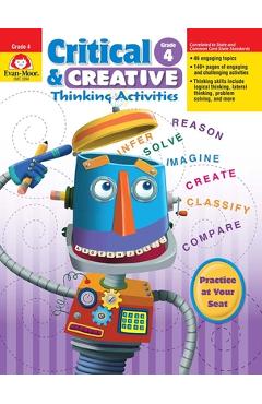 Critical and Creative Thinking Activities, Grade 4 Teacher Resource - Evan-moor Corporation