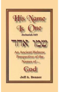 His Name is One - Jeff A. Benner