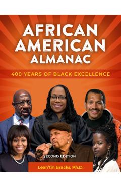 African American Almanac: 400 Years of Black Excellence - Lean\'tin Bracks