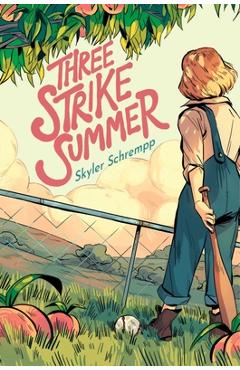 Three Strike Summer - Skyler Schrempp