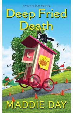 Deep Fried Death - Maddie Day