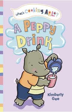 A Peppy Drink - Kimberly Gee