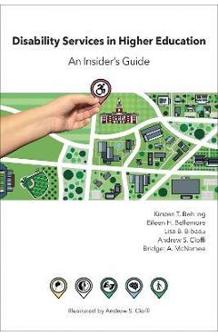 Disability Services in Higher Education: An Insider\'s Guide - Kirsten T. Behling