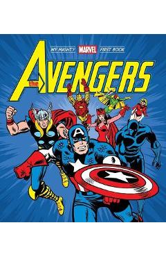 The Avengers: My Mighty Marvel First Book - Marvel Entertainment