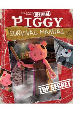 The 100% Official Piggy Survival Manual: An Afk Book - Scholastic